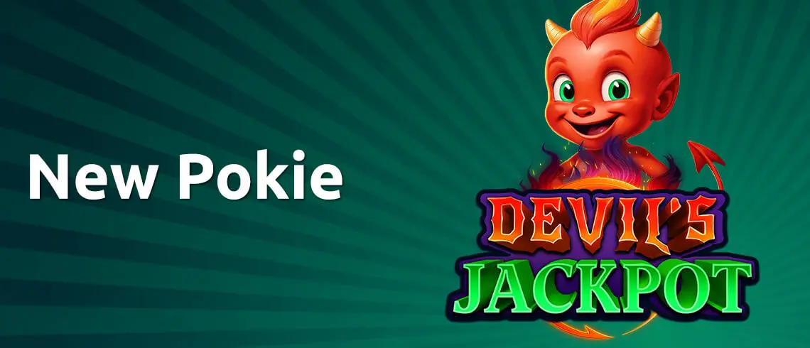 New Pokie Devil&rsquo;s Jackpot banner featuring a smiling red cartoon devil with small horns and a tail above the glowing Devil&rsquo;s Jackpot logo on a green radial background.