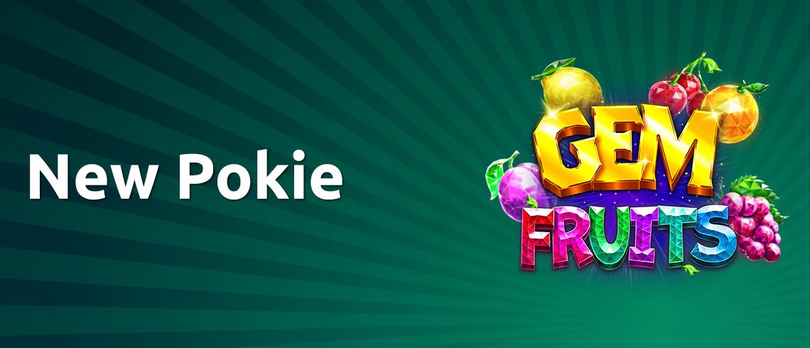 Gem Fruits New Pokie, colourful fruit, gems Gem Fruits New Pokie, colourful fruit, gems