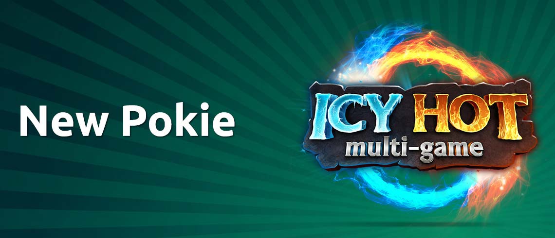 Rings of ice and fire, new pokie, Icy Hot Multi-Game 