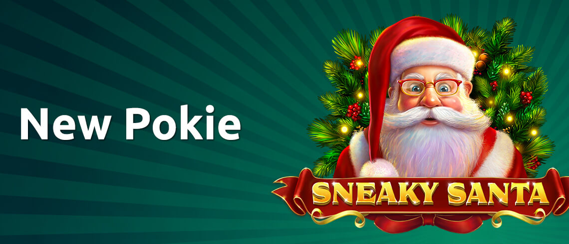 Santa, Christmas tree, new pokie sneaky santa