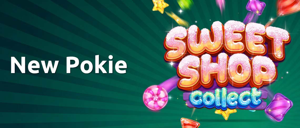 New pokie, sweet shop collect, candy, lollipop, stars 