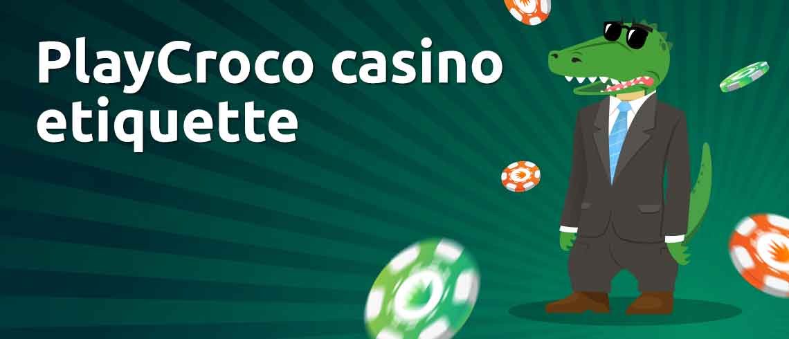 playcroco online casino etiquette